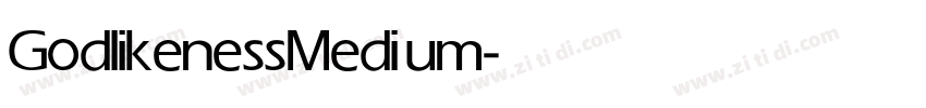 Godlikeness Medium字体转换
